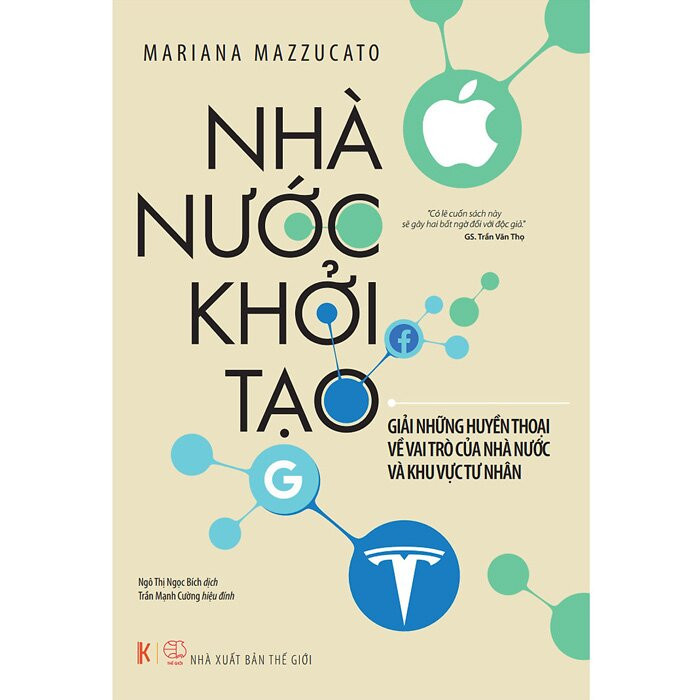 Nhà Nước Khởi Tạo - Mariana Mazzucato - Ngô Thị Ngọc Bích dịch - (bìa mềm)