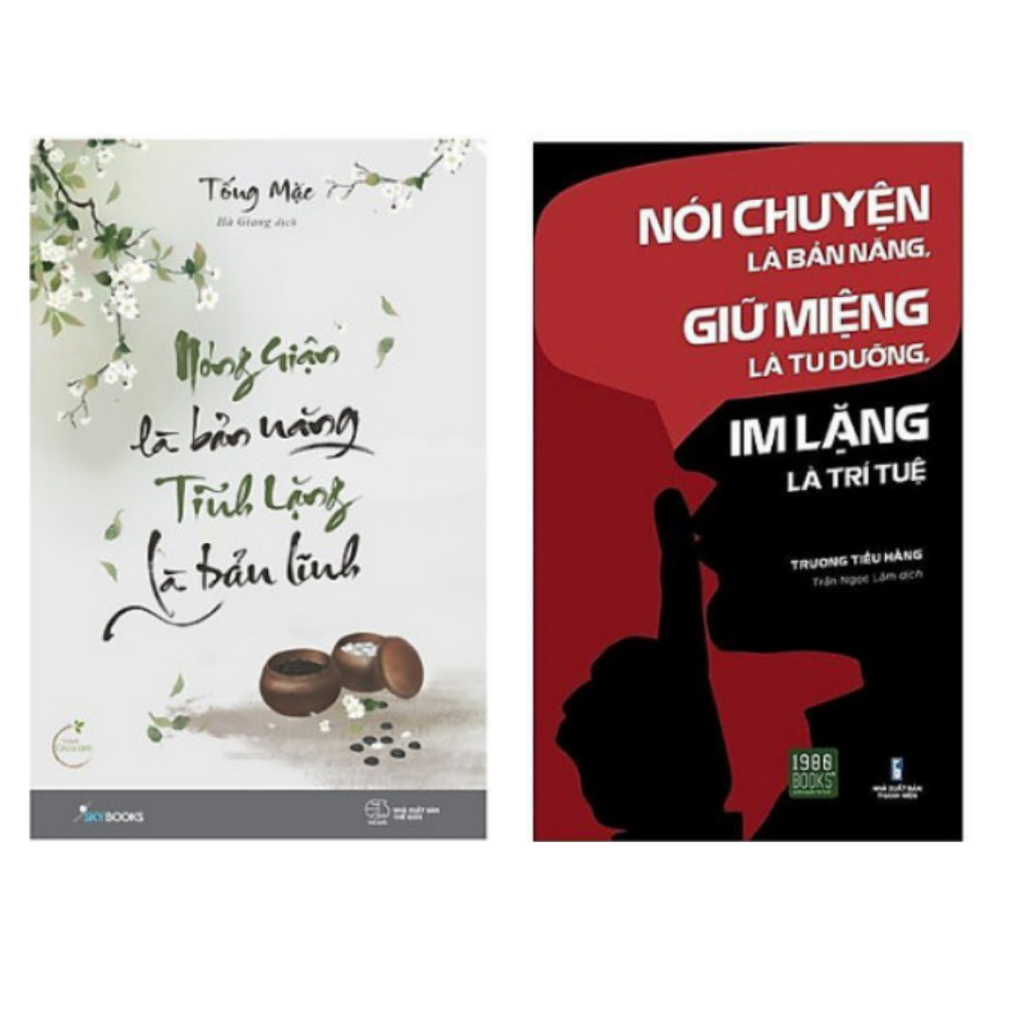 Combo Sách kỹ năng sống làm thay đổi cuộc đời bạn: Nóng giận là bản năng, tĩnh lặng là bản lĩnh+ Nói chuyện là bản năng, giữ miệng là tu dưỡng, im lặng là trí tuệ