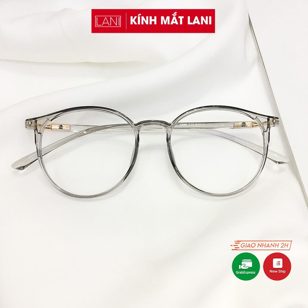 Gọng kính cận nam nữ nhựa dẻo dáng tròn Lani 513