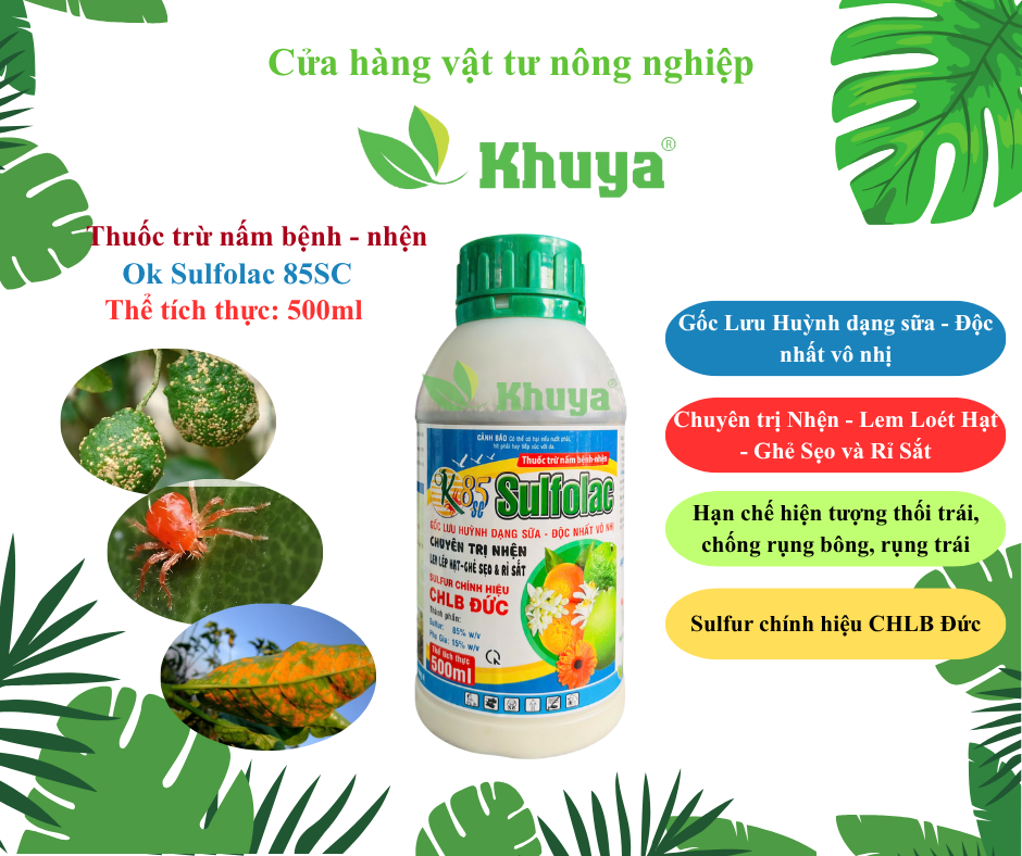 Thuốc trừ nấm bệnh OK Sulfolac 85SC chai 500ml Lưu Huỳnh trừ Nhện Đỏ