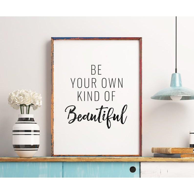 Tranh in cao cấp | Typography-Be Your Own Kind Of Beautiful 206 , tranh canvas giá rẻ