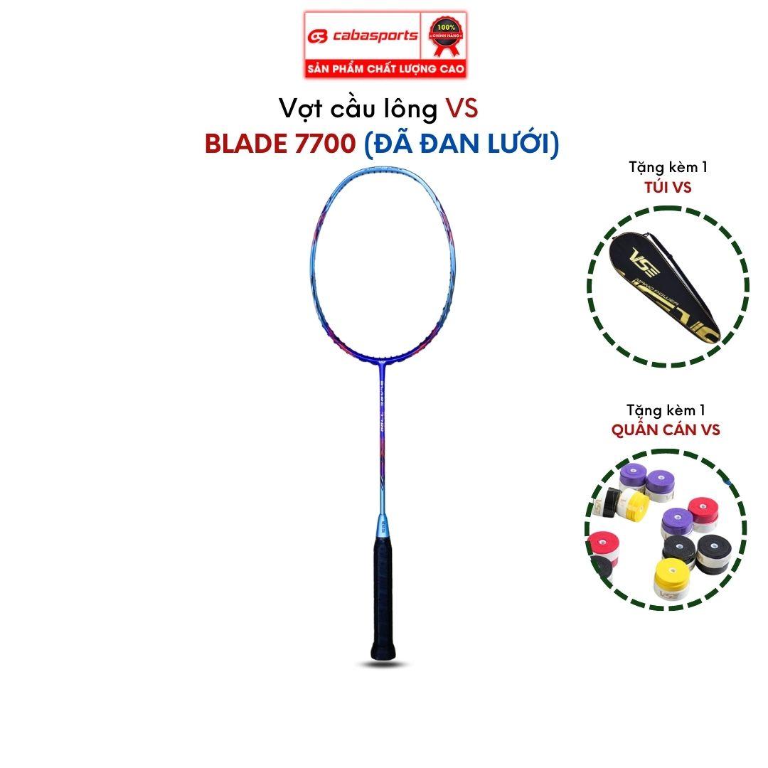 Vợt cầu lông ĐÃ ĐAN LƯỚI VS 7000, 7100, 7200, 7300 chất lượng công thủ toàn diện chính hãng, bảo hành 6 tháng