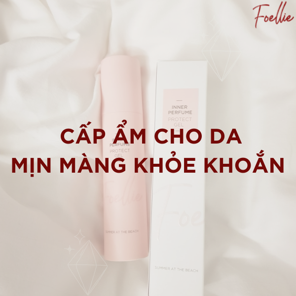 Gel Cấp Ẩm Và Làm Ấm Cho Da (Body &amp; Vùng Y) Tăng Độ Đàn Hồi Và Chắc Khỏe Da Foellie Protect Gel 50ml