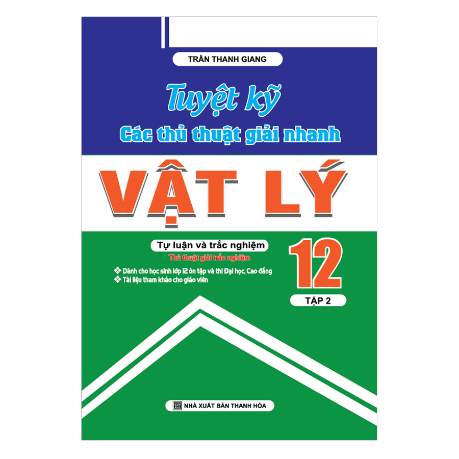 Tuyệt Kỹ Các Thủ Thuật Giải Nhanh Vật Lý 12