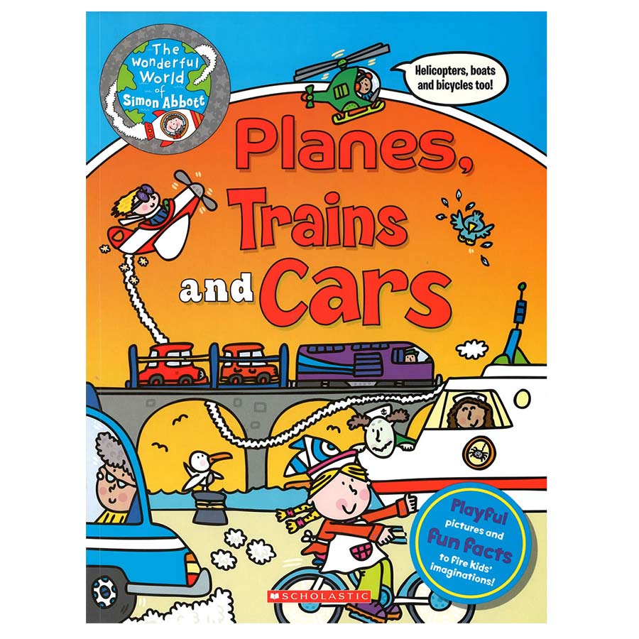 The Wonderful World Of Simon Abbott: Planes, Trains And Cars