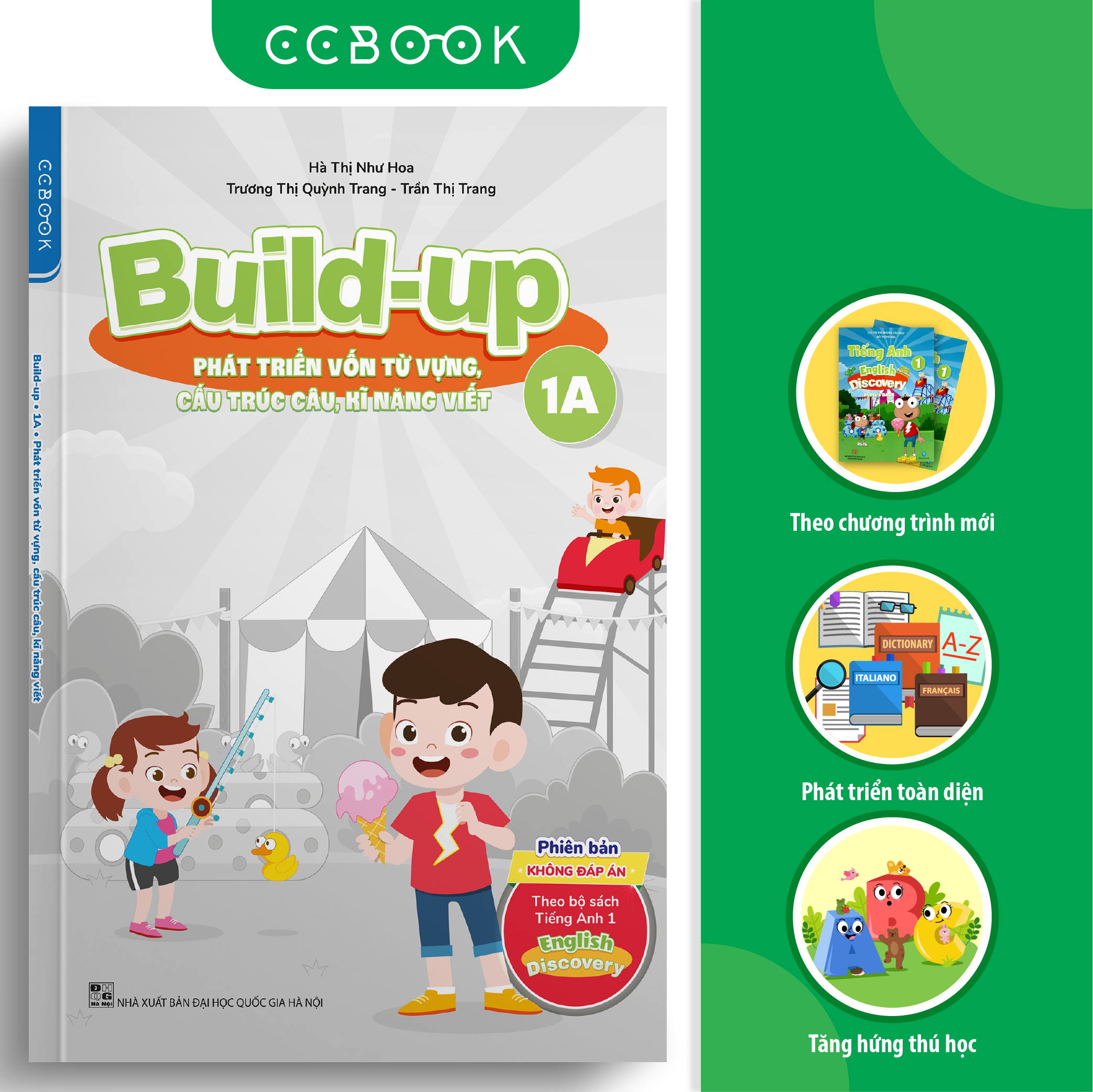 Build Up - 1A - Phát Triển Vốn Từ Vựng, Cấu Trúc Câu, Kĩ Năng Viết - Phiên Bản Không Đáp Án - Theo Bộ Sách Tiếng Anh 1 English Discovery