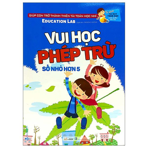 Tư Duy Toán Học Hàn Quốc - Vui Học Phép Trừ (Số Nhỏ Hơn 5)