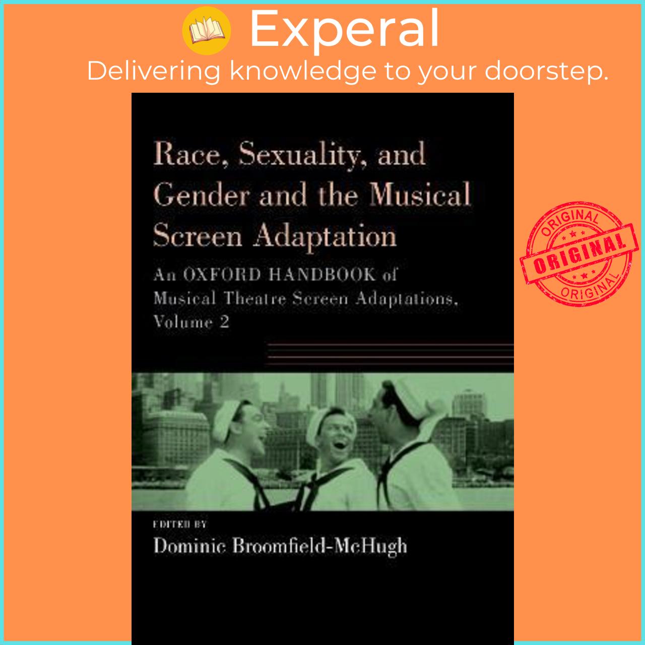 Sách - Race, Sexuality, and Gender and the Musical Screen Adaptatio by Dominic Broomfield-McHugh