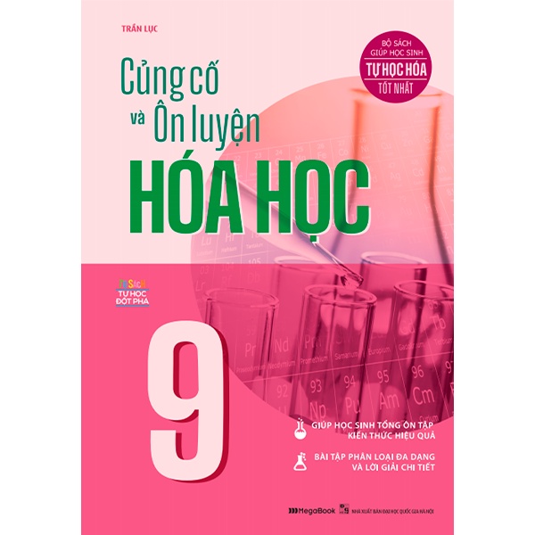 Sách Củng cố và Ôn luyện Hóa học 9 ( Bộ Sách Giúp Học Sinh Tự Học hóa Học Tốt Nhất )