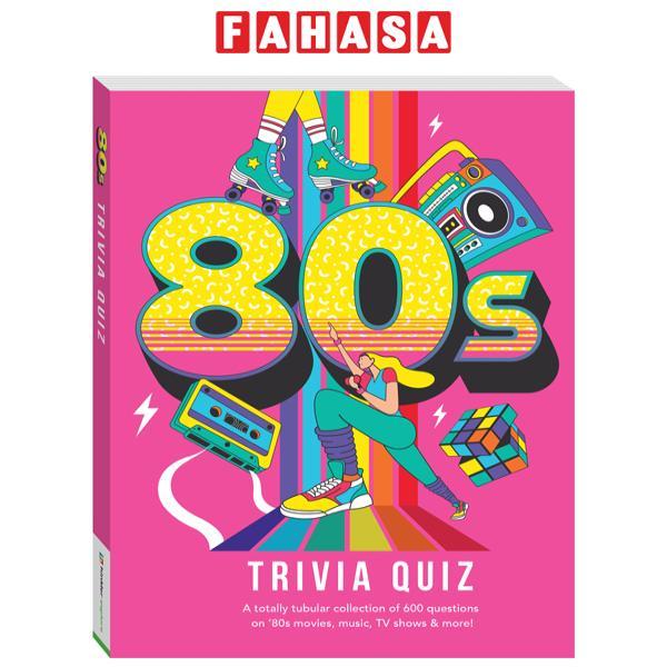 Sách ngoại văn: 80's Trivia Quiz