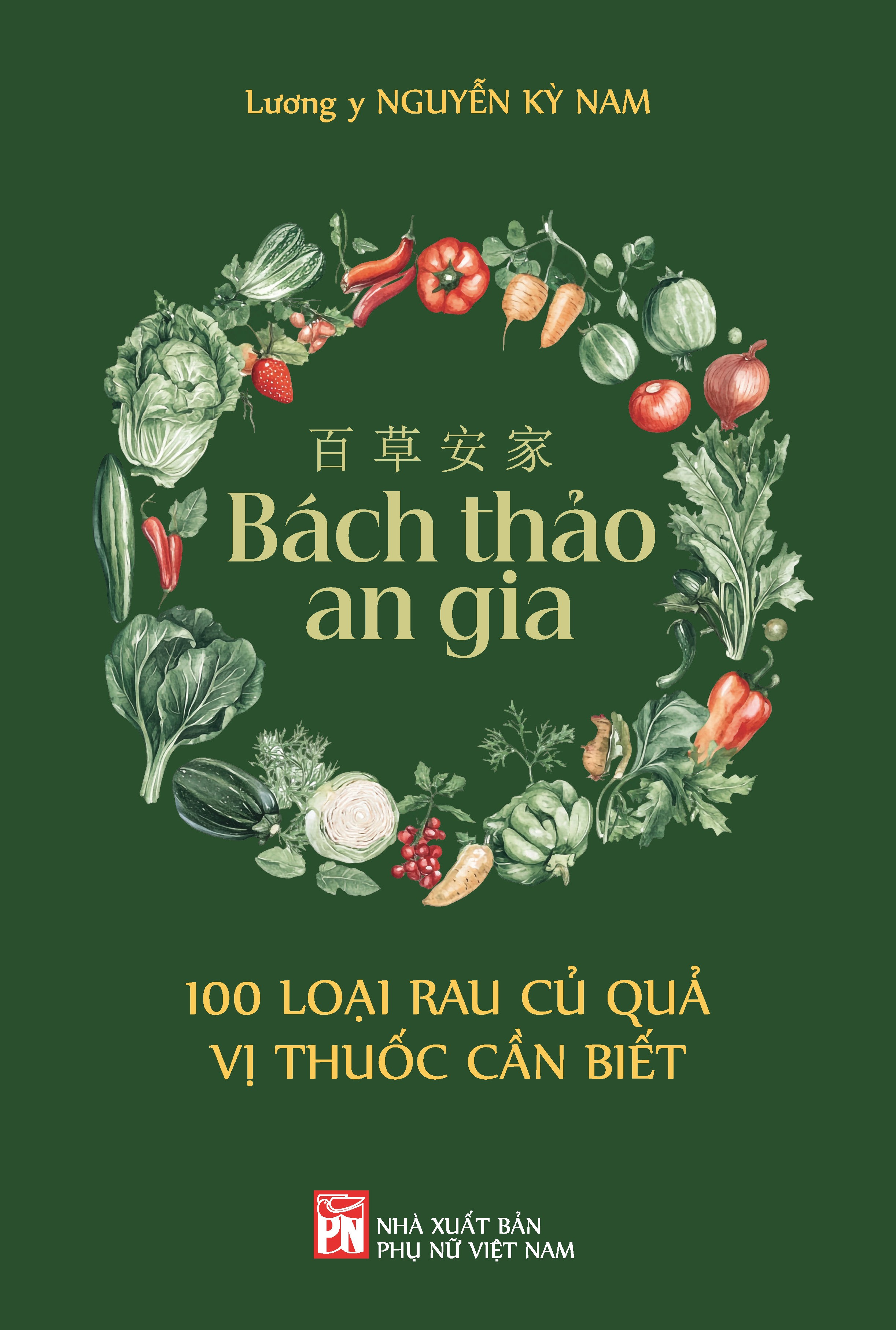 Sách Bách Thảo An Gia - 100 loại rau củ quả vị thuốc cần biết