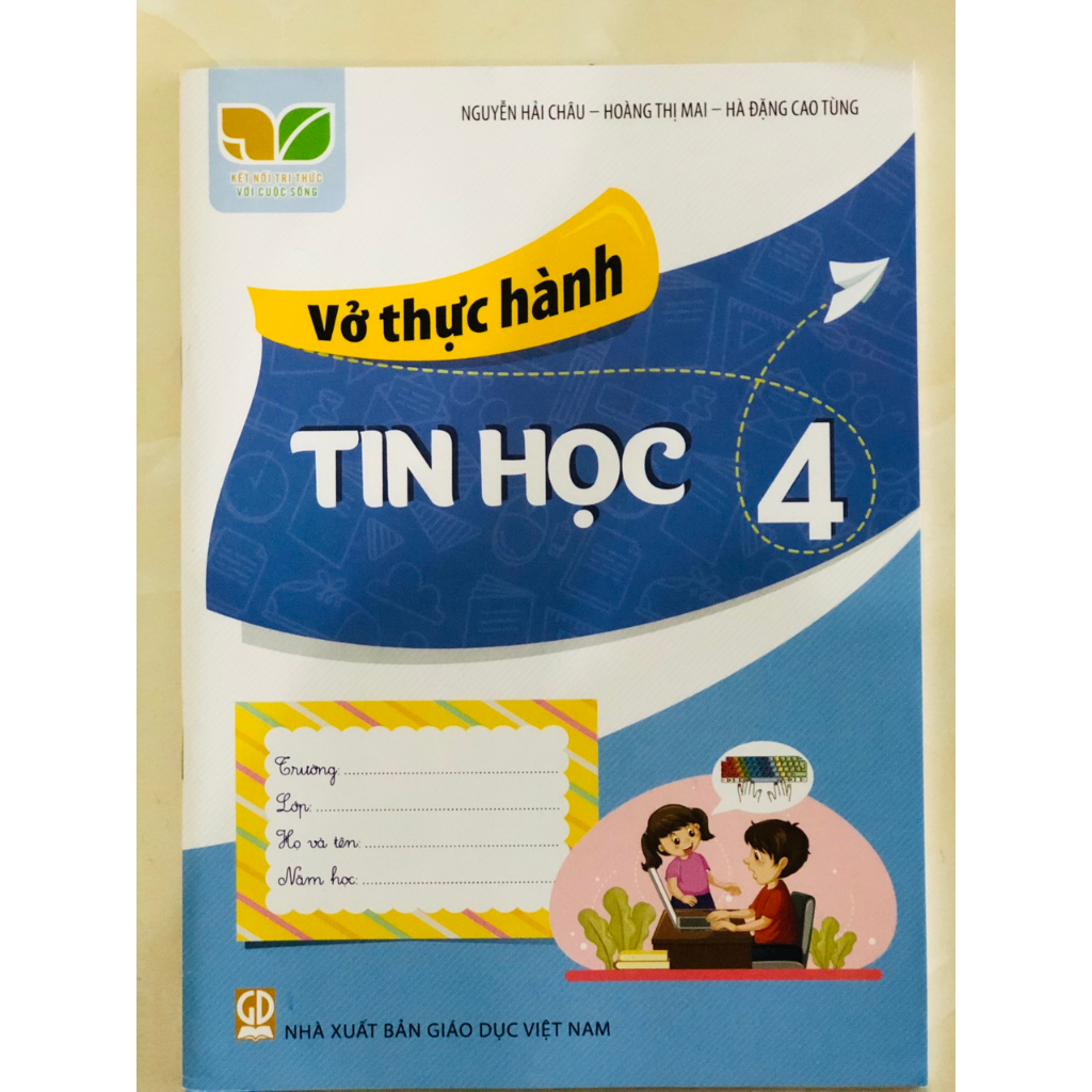 Sách - Vở thực hành Tin học 4 (Kết nối tri thức với cuộc sống)