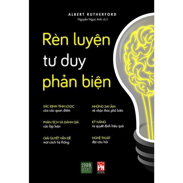 Sách  Rèn luyện tư duy phản biện - BẢN QUYỀN