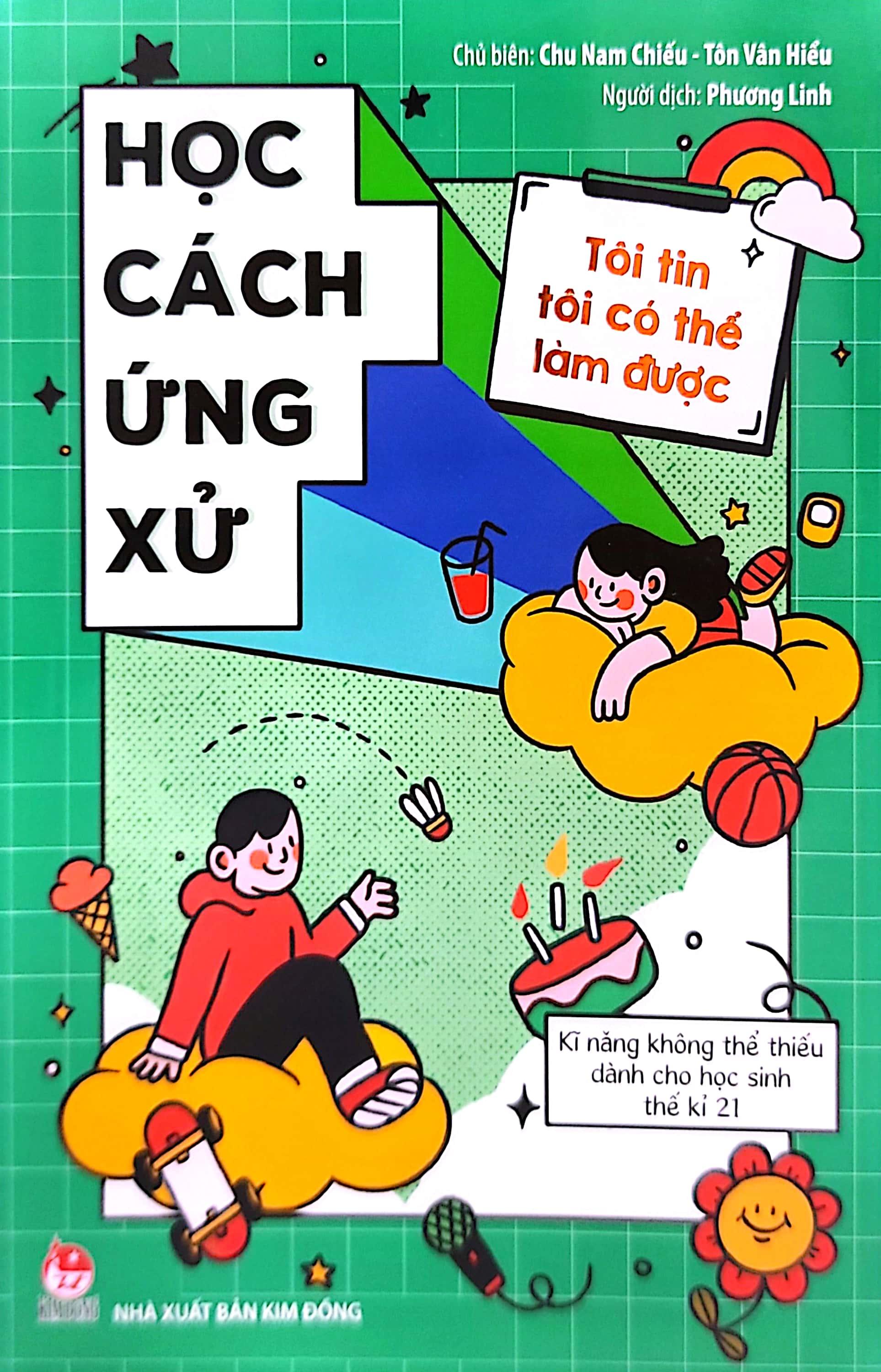 Sách Tôi Tin Tôi Có Thể Làm Được: Học Cách Ứng Xử (Tái Bản 2020)