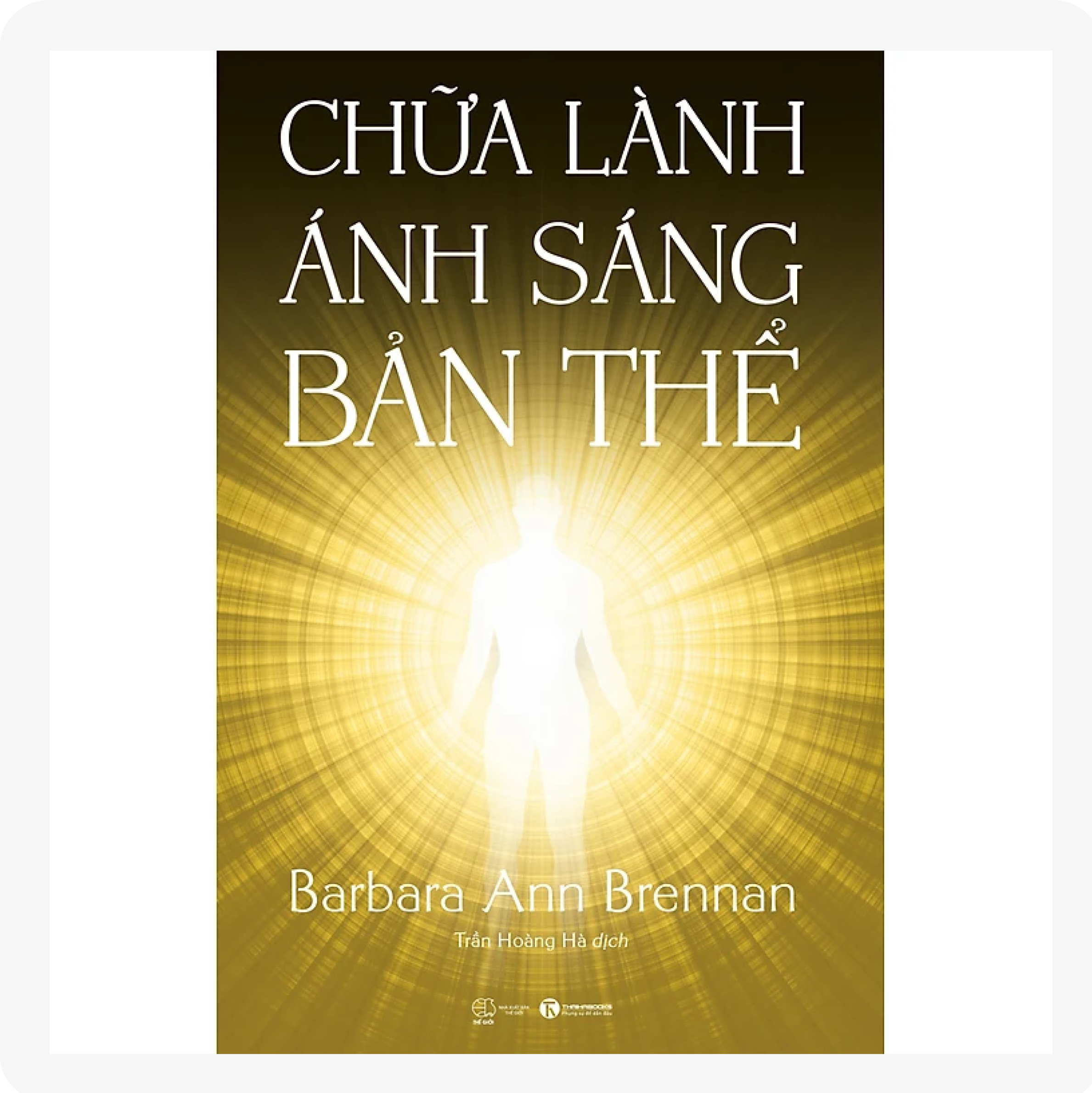 Chữa Lành Ánh Sáng Bản Thể