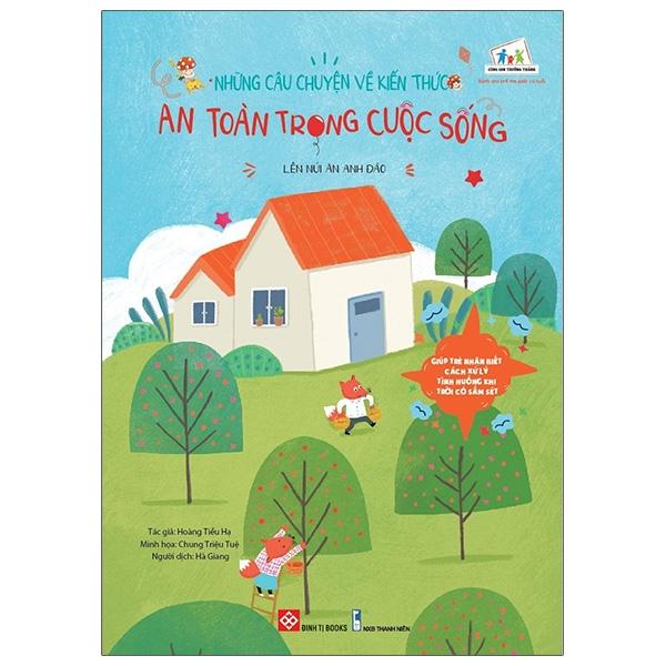 Những Câu Chuyện Về Kiến Thức An Toàn Trong Cuộc Sống - Lên Núi Ăn Anh Đào