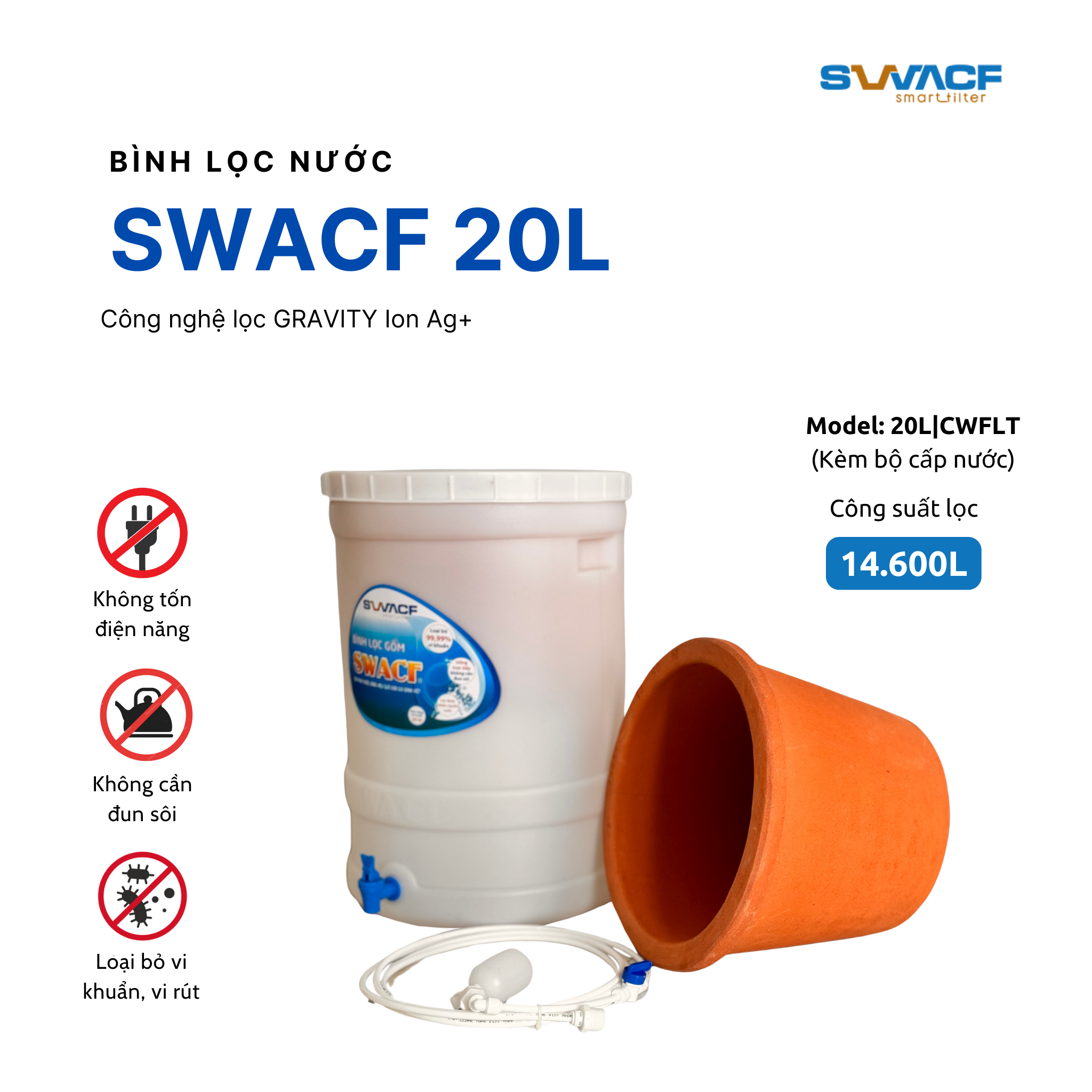 Bình lọc nước uống trực tiếp SWACF 20L | CWFLT, lõi lọc 10L, tốc độ lọc 2 - 4 lít/giờ, giữ khoáng thiết yếu - Công nghệ Mỹ