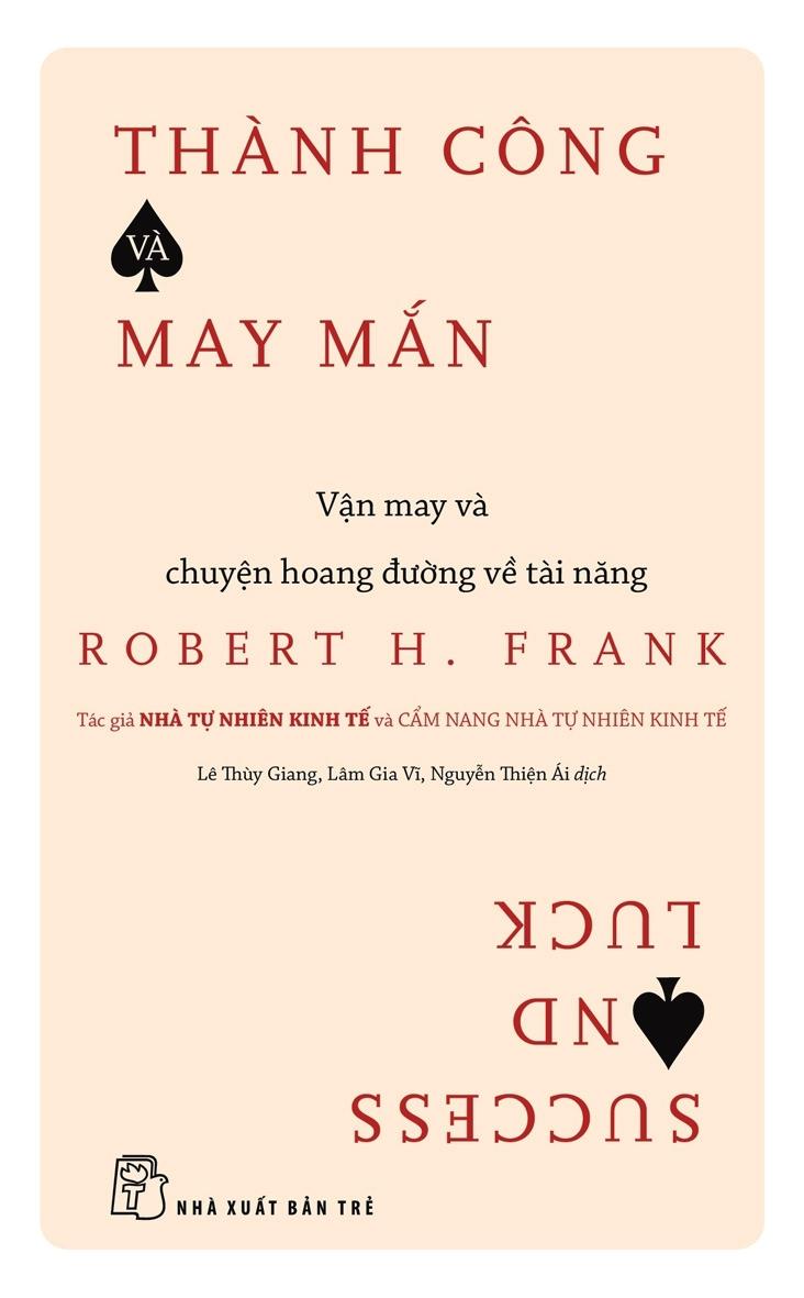 Thành Công Và May Mắn: Vận May Và Chuyện Hoang Đường Về Tài Năng