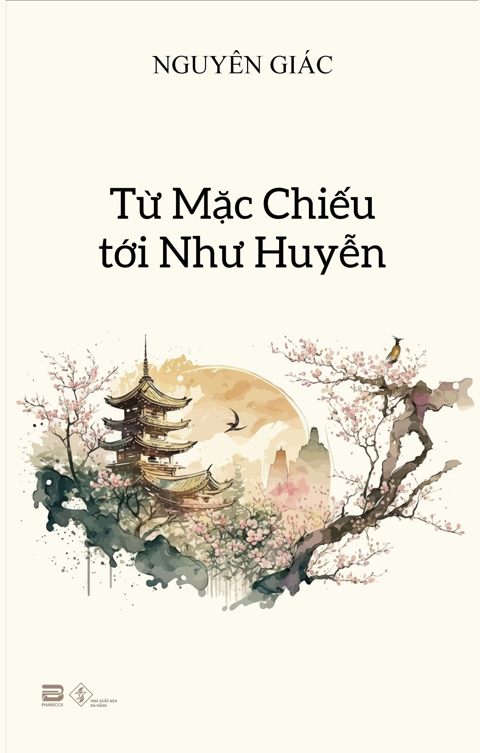 Từ Mặc Chiếu tới Như Huyễn - Nguyên Giác