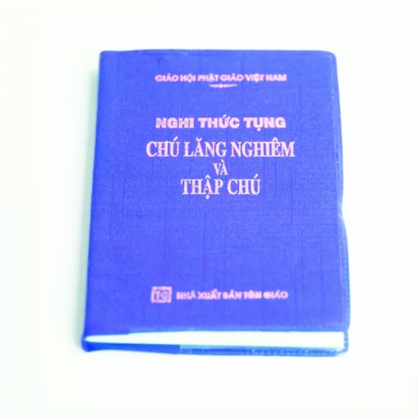 Nghi Thức Tụng Chú Lăng Nghiêm Và Thập Chú (Bỏ Túi)