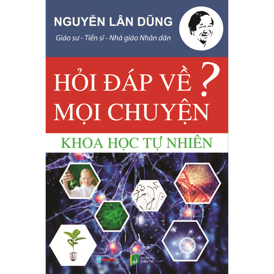 Hỏi Đáp Về Mọi Chuyện - Chủ Đề Khoa Học Tự Nhiên