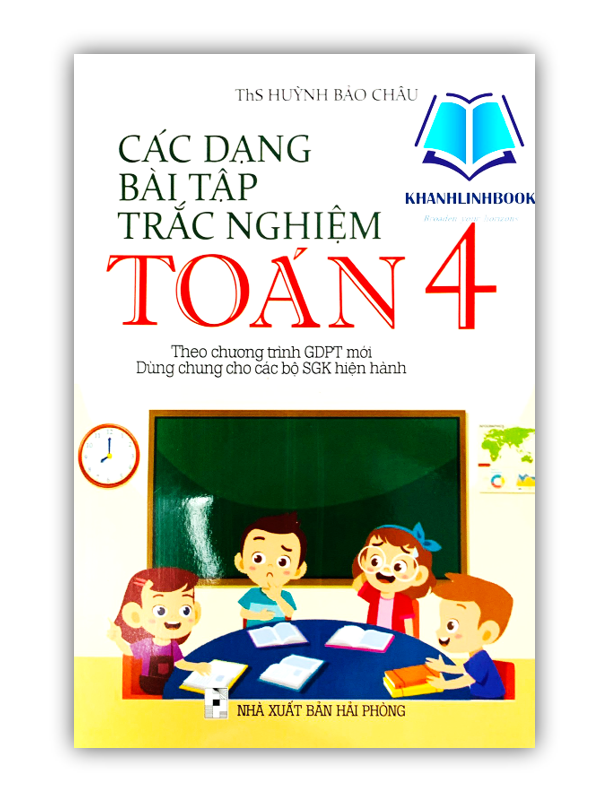 Sách - Các Dạng Bài Tập Trắc Nghiệm Toán 4