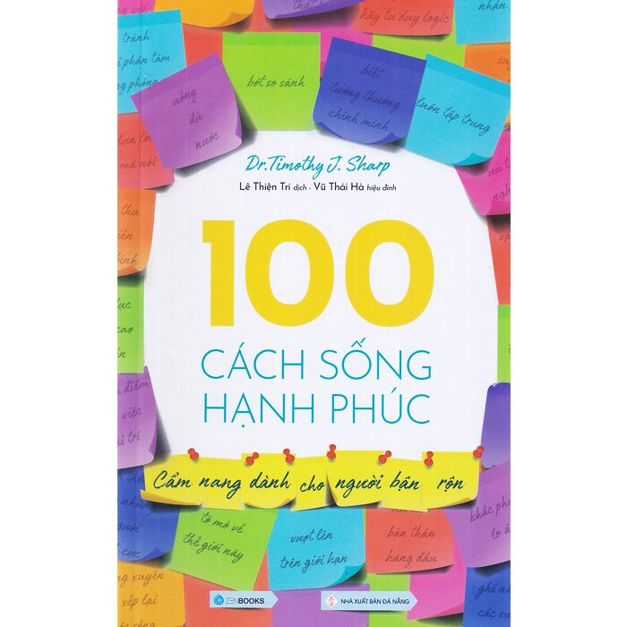 100 Cách Sống Hạnh Phúc - Cẩm Nang Dành Cho Người Bận Rộn Tái Bản 2022