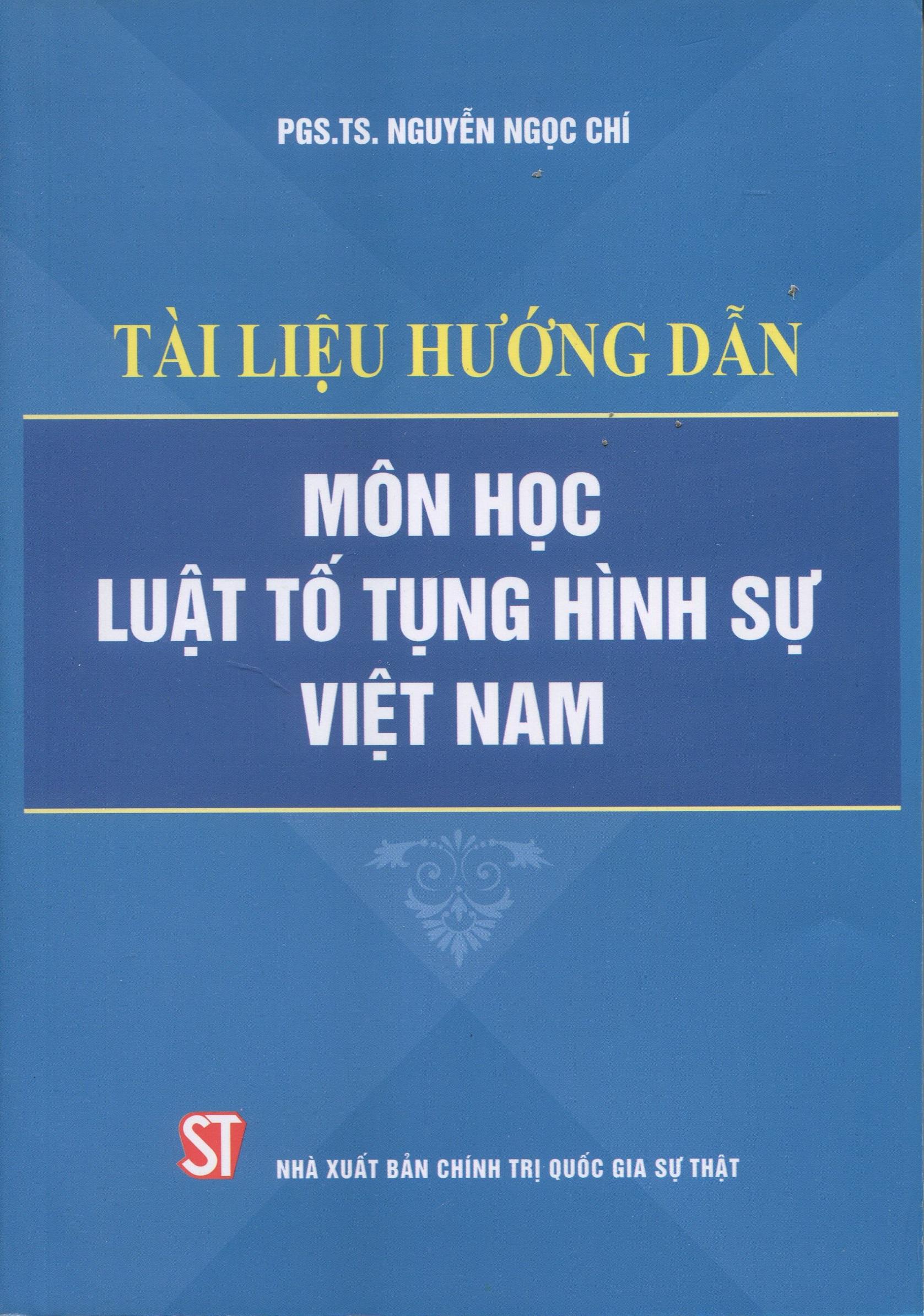 Tài Liệu Hướng Dẫn Môn Học Luật Tố Tụng Hình Sự Việt Nam