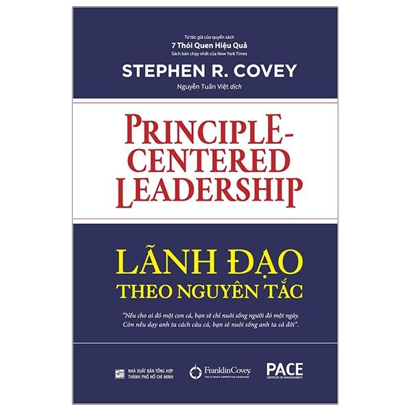 Sách Lãnh Đạo Theo Nguyên Tắc (Principle-Centered Leadership) - Stephen R. Covey - PACE Books
