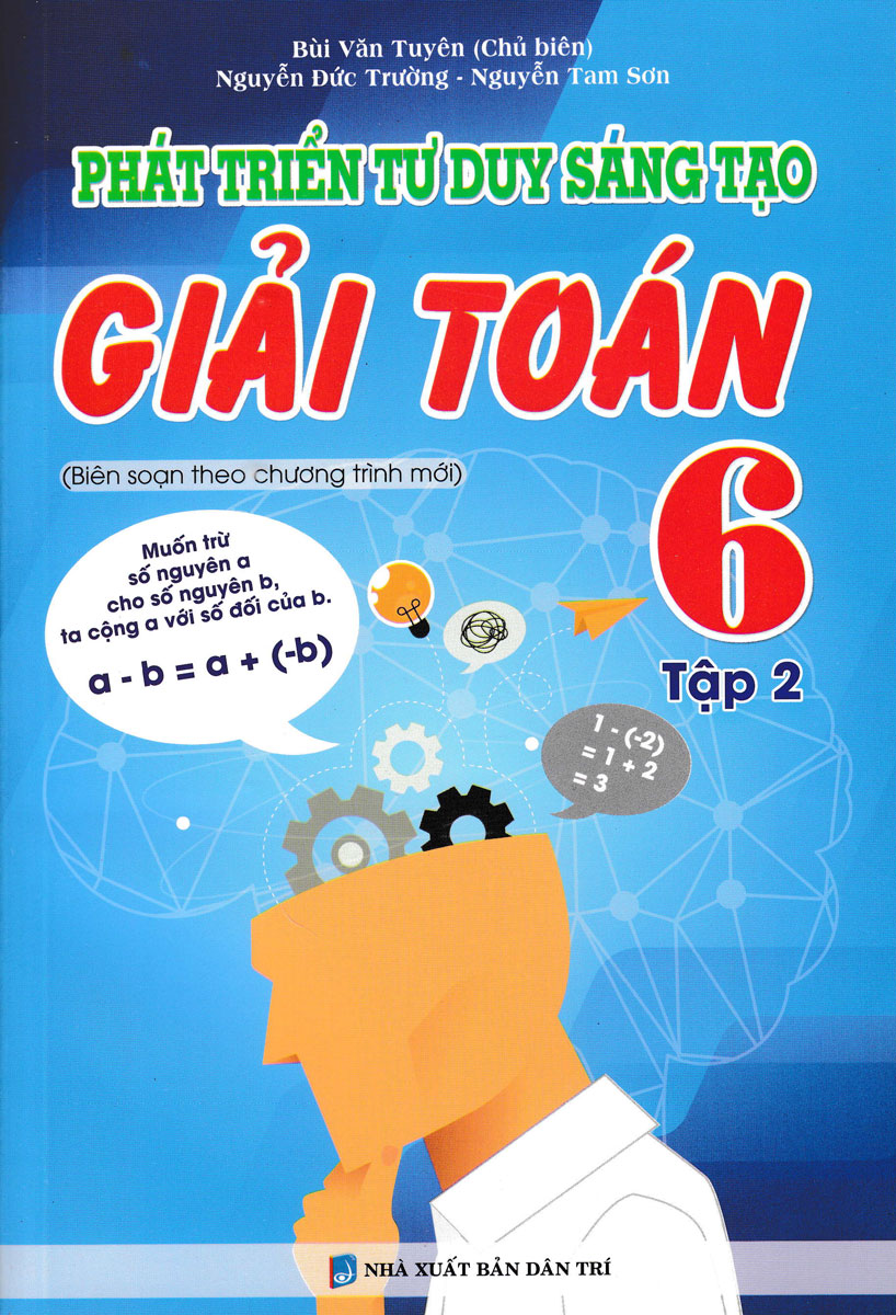 Combo Phát Triển Tư Duy Sáng Tạo Giải Toán 6 - KV