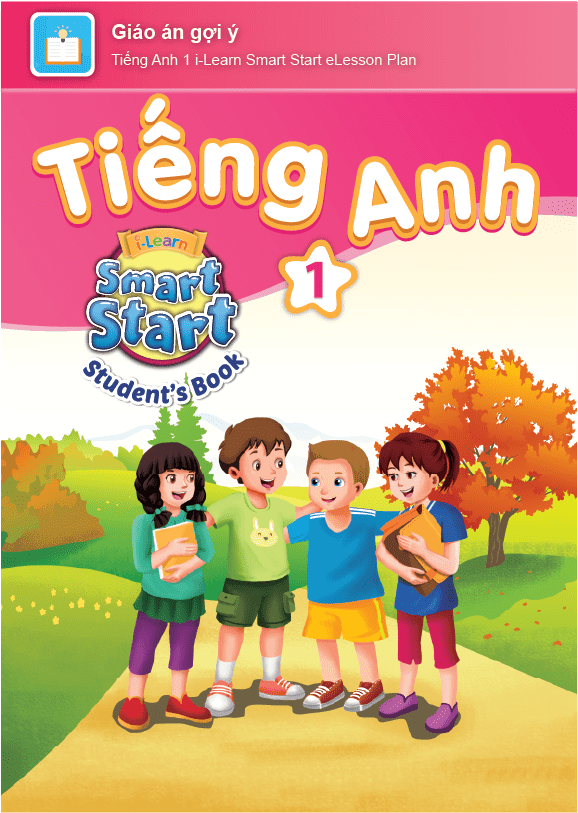 [E-BOOK] Tiếng Anh 1 i-Learn Smart Start Giáo án gợi ý