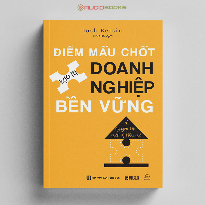 Sách Điểm Mấu Chốt Tạo Ra Doanh Nghiệp Bền Vững - 7 Nguyên Tắc Quản Lý Hiệu Quả