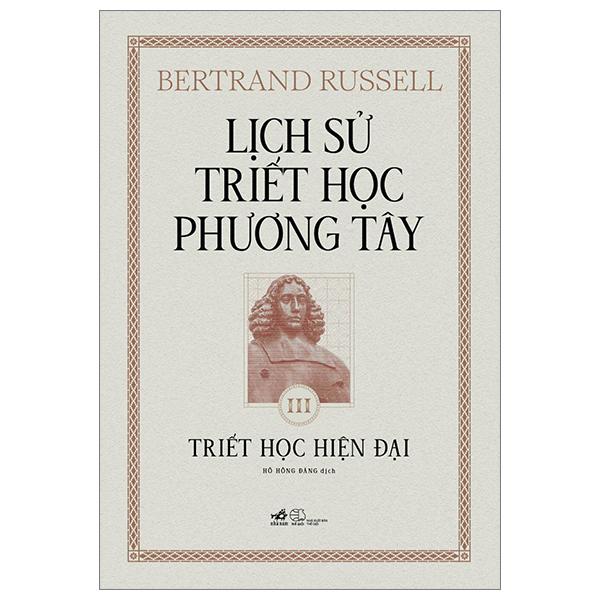 Lịch Sử Triết Học Phương Tây – Tập 3 – Triết Học Hiện Đại – Bìa Cứng