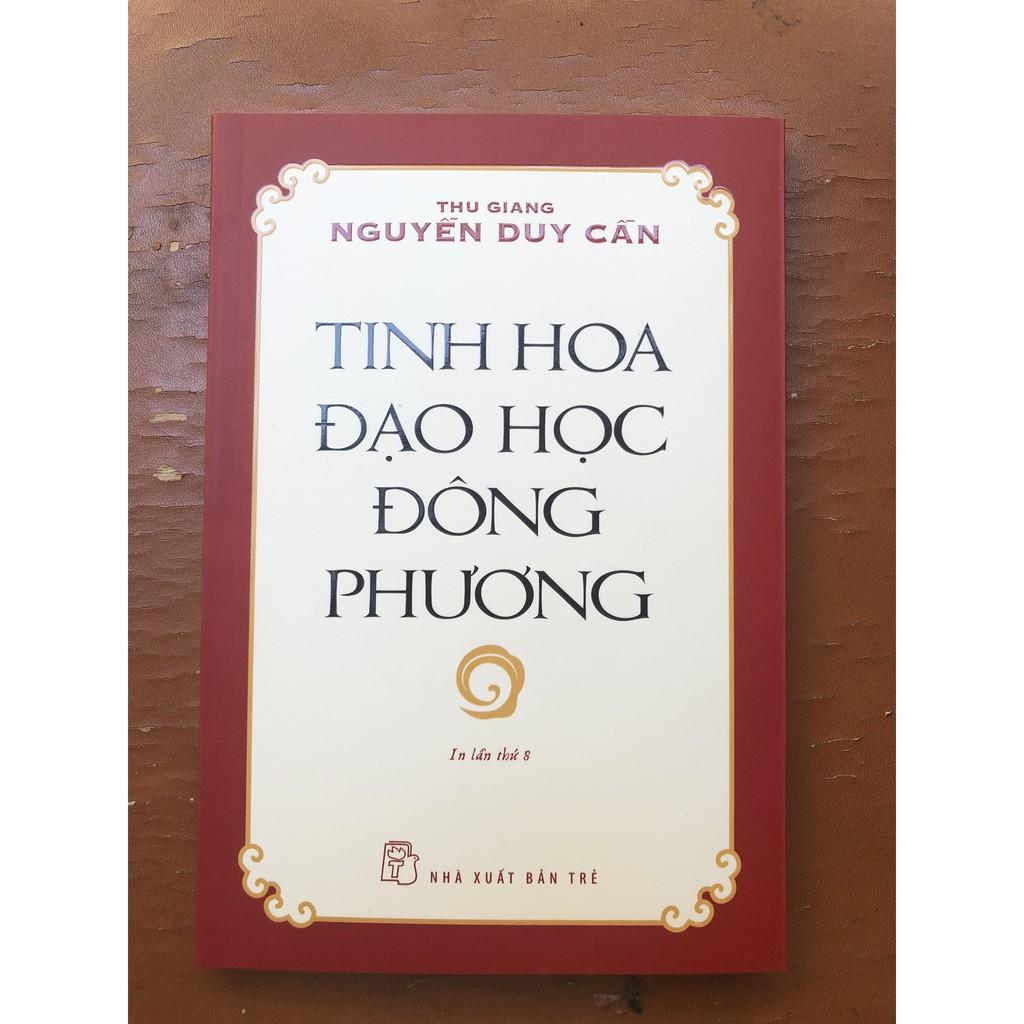 Tinh Hoa Đạo Học Đông Phương (Tái Bản 2021) - Bản Quyền