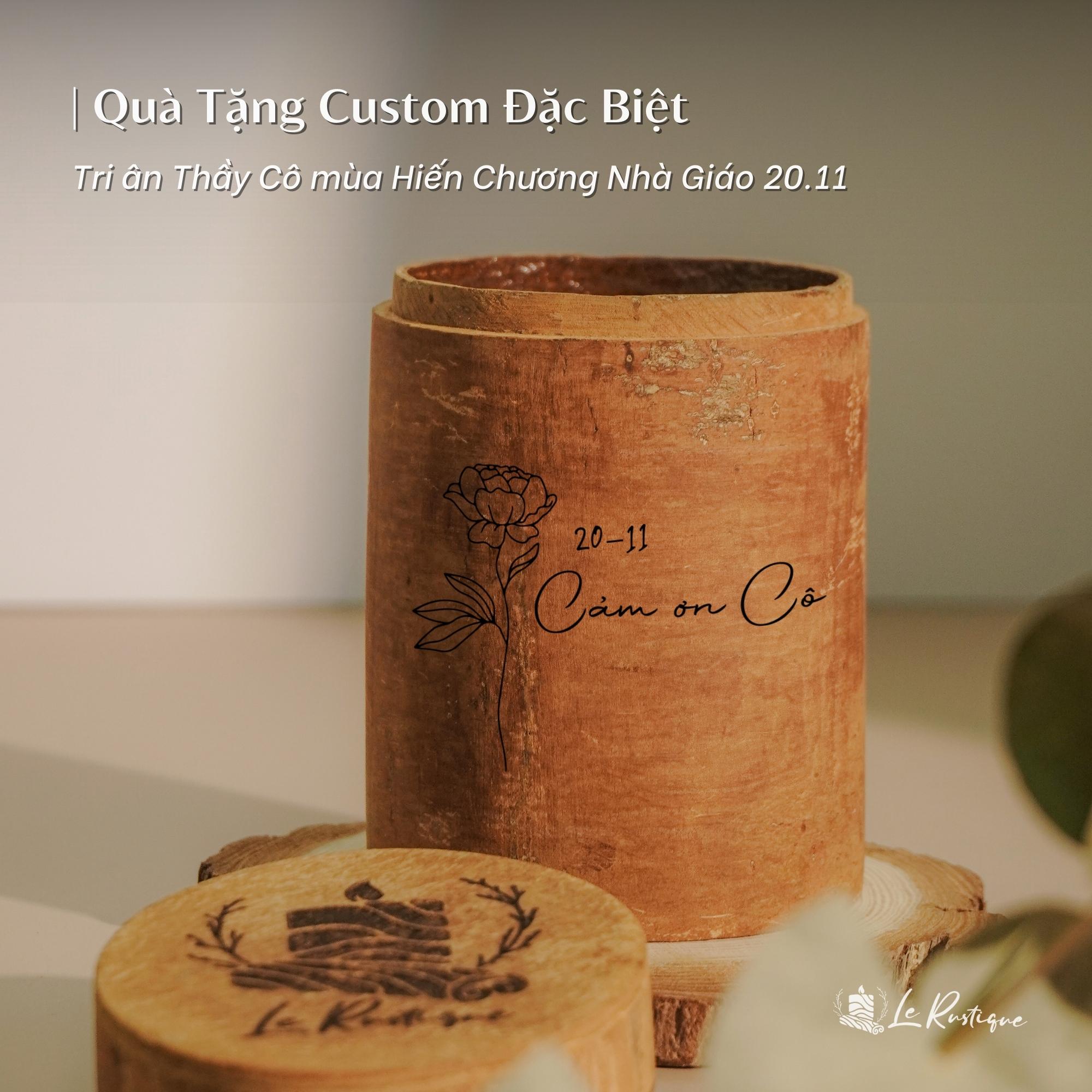 Nến Thơm Thủ Công Le Rustique Custom Đặc Biệt Tặng Thầy/ Cô Ngày Nhà Giáo Việt Nam 20.11 - 100/ 200g  - Hũ Nến Vỏ Quế Tự Nhiên - Nến Thơm Ngủ Ngon - Nến Thơm Thư Giãn - Nến Thơm Trị Liệu