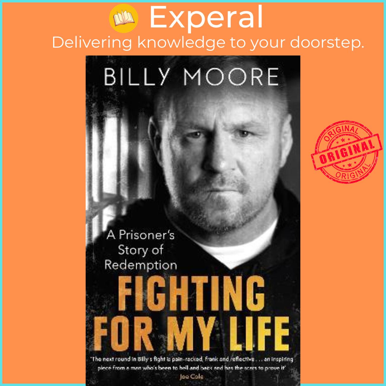 Sách - Fighting for My Life : A Prisoner's Story of Redemption by Billy Moore