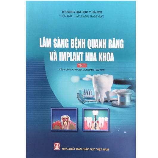 Sách - Lâm sàng bệnh quanh răng vầ Implant nha khoa tập 1 (KL)