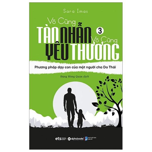 Sách Lẻ/Trọn bộ 4 cuốn Vô Cùng Tàn Nhẫn Vô Cùng Yêu Thương (Tập 1 +Tập 2+Tập 3 +Tập 4) - Alphabooks - BẢN QUYỀN - Tập 1