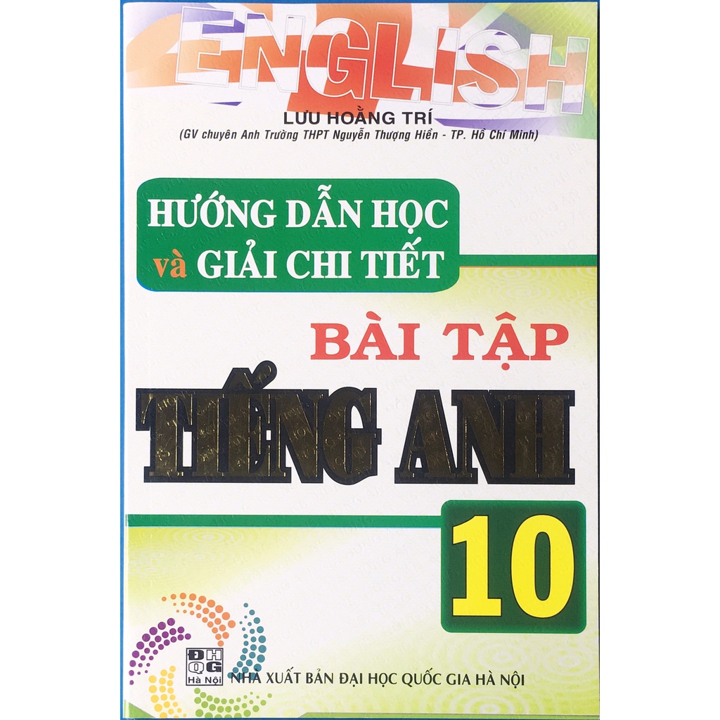 Hướng dẫn học và giải chi tiết Bài tập Tiếng Anh 10