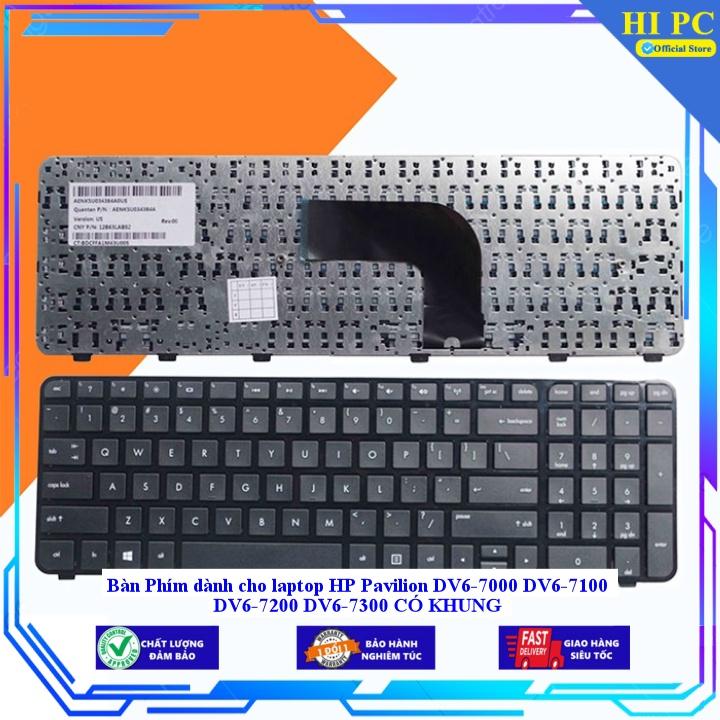 Bàn Phím dành cho laptop HP Pavilion DV6-7000 DV6-7100 DV6-7200 DV6-7300 CÓ KHUNG - Hàng Nhập Khẩu -