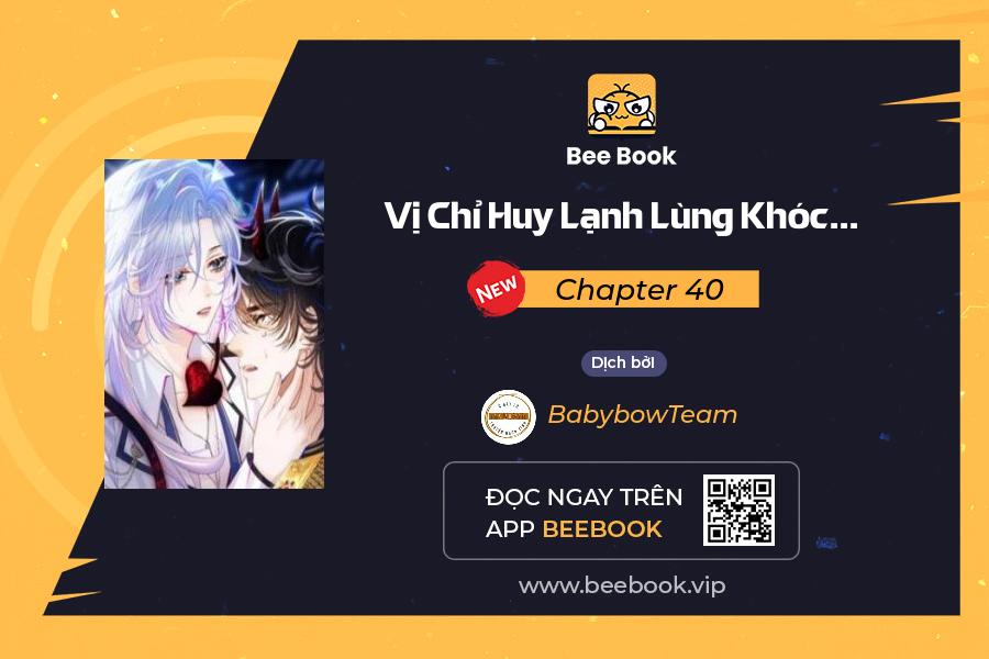 vị chỉ huy lạnh lùng khóc trong vòng tay tôi chapter 40 1