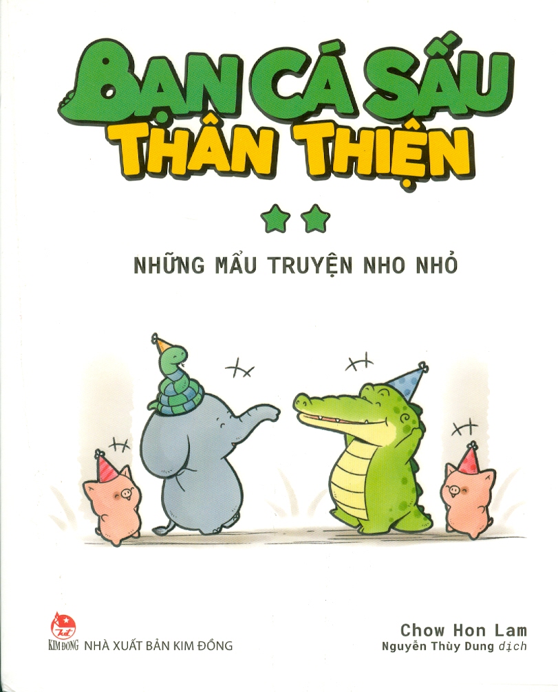 Bạn Cá Sấu Thân Thiện - Tập 2: Những Mẩu Truyện Nho Nhỏ