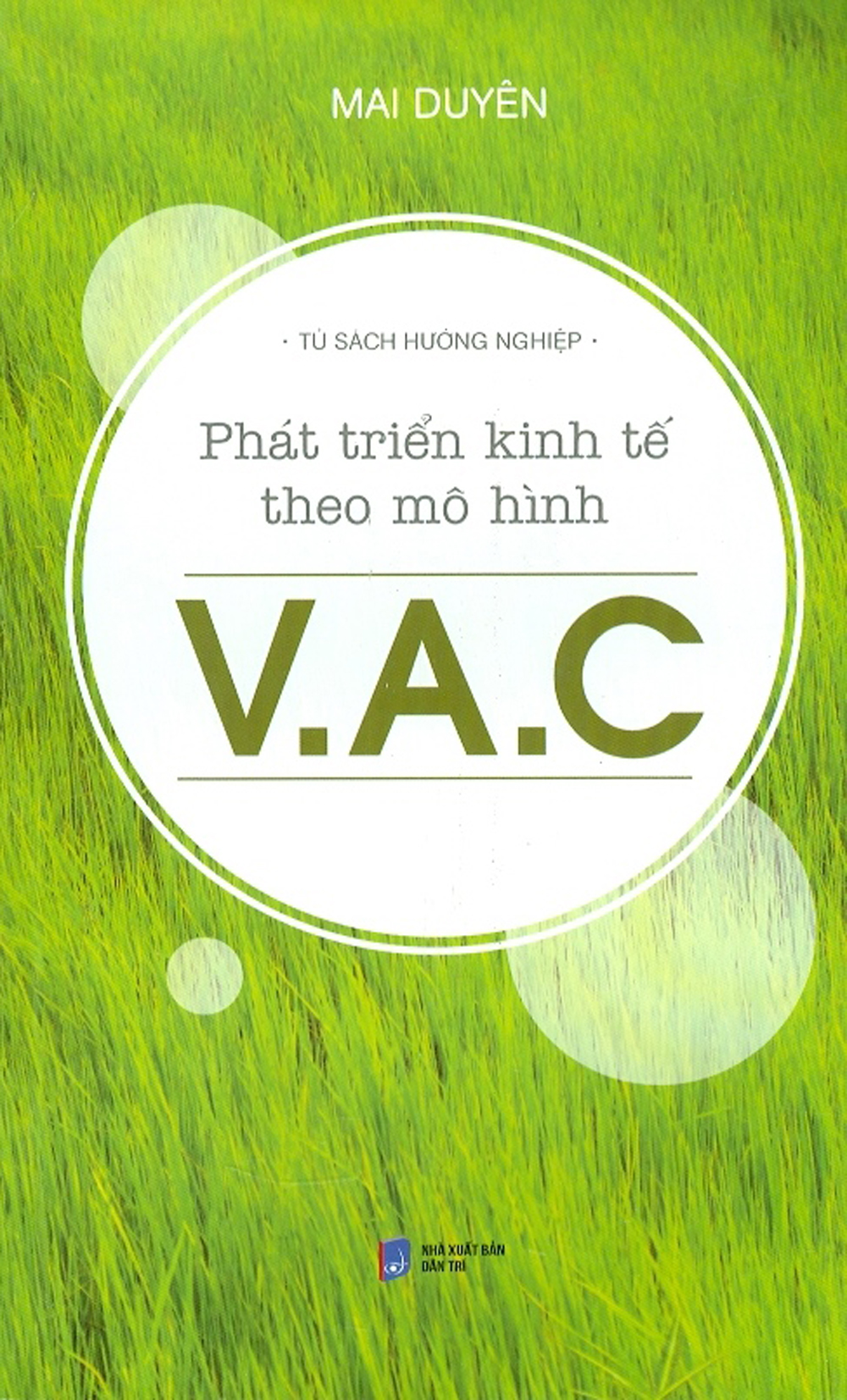 Tủ Sách Hướng Nghiệp - Phát Triển Kinh Tế Theo Mô Hình V.A.C