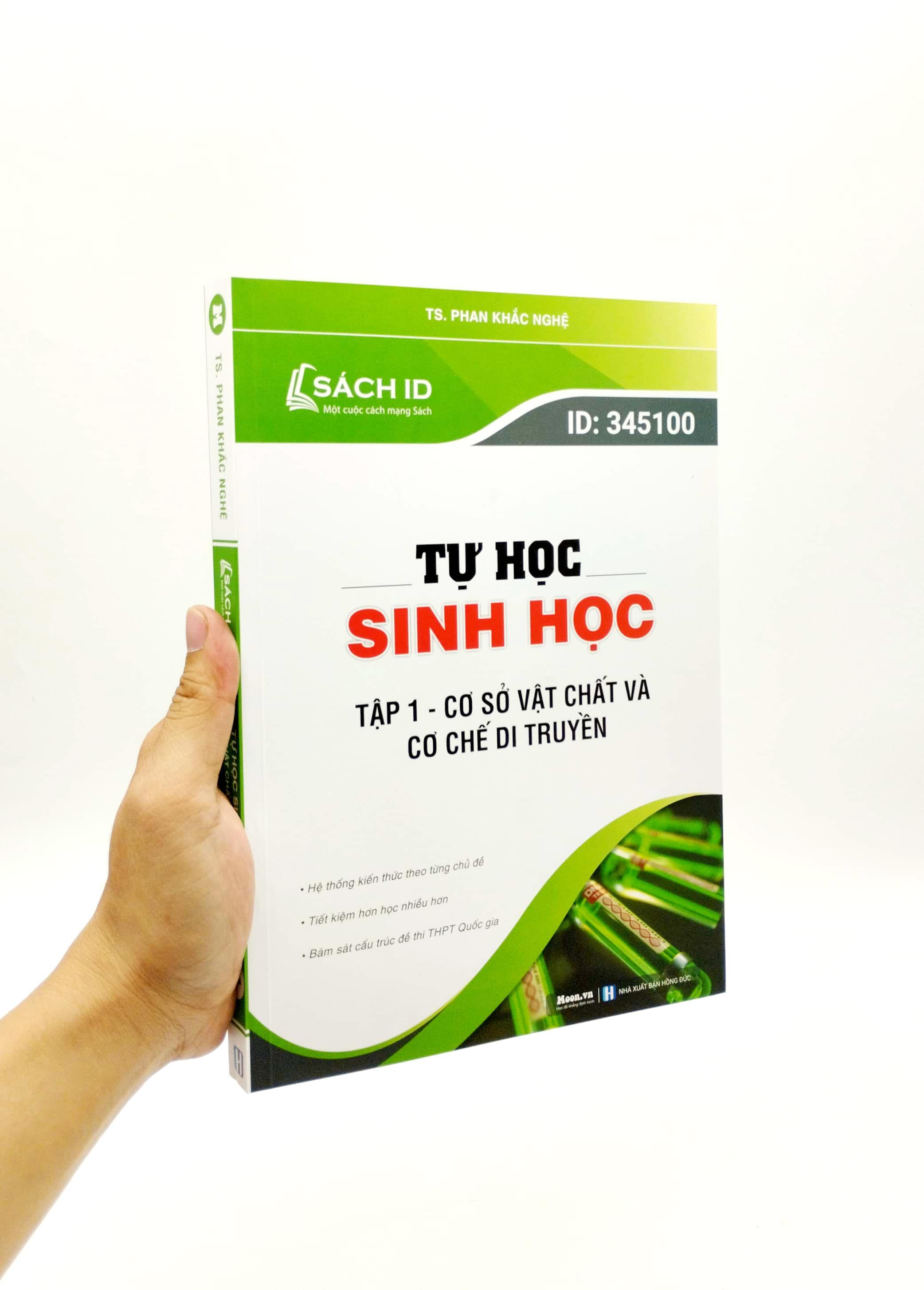 Tự Học Sinh Học - Tập 1: Cơ Sở Vật Chất Và Cơ Chế Di Truyền