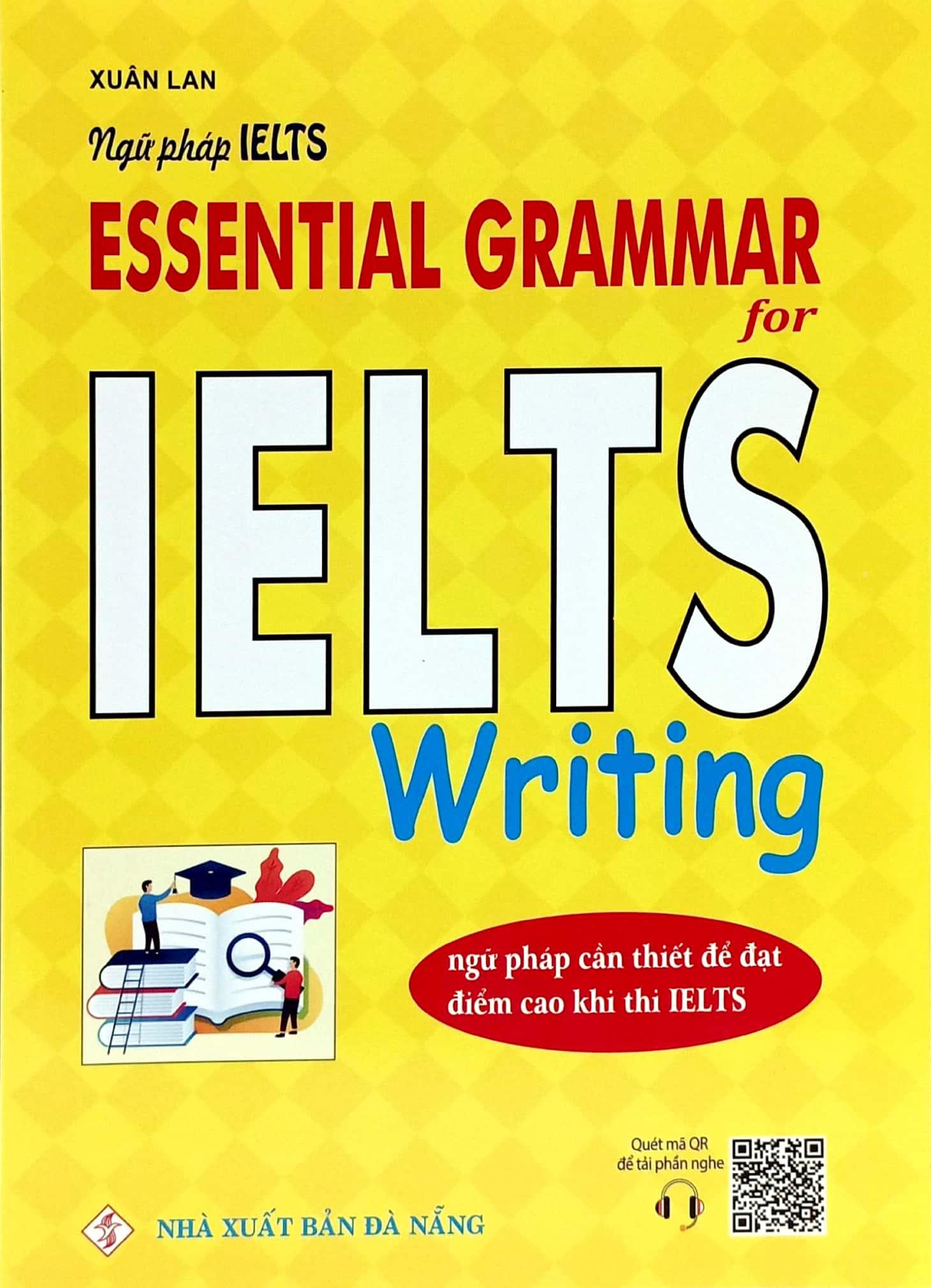 Ngữ pháp IELTS - Essential Grammar For Ielts Writing