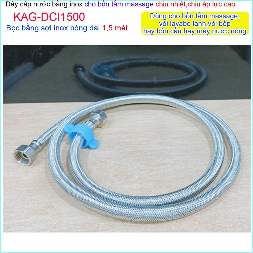 Dây cấp nước Inox chịu nhiệt KAG-DCI1500 (dài 150cm), dây cấp chịu áp 1.5m dây dẫn nước bình nước nóng lạnh
