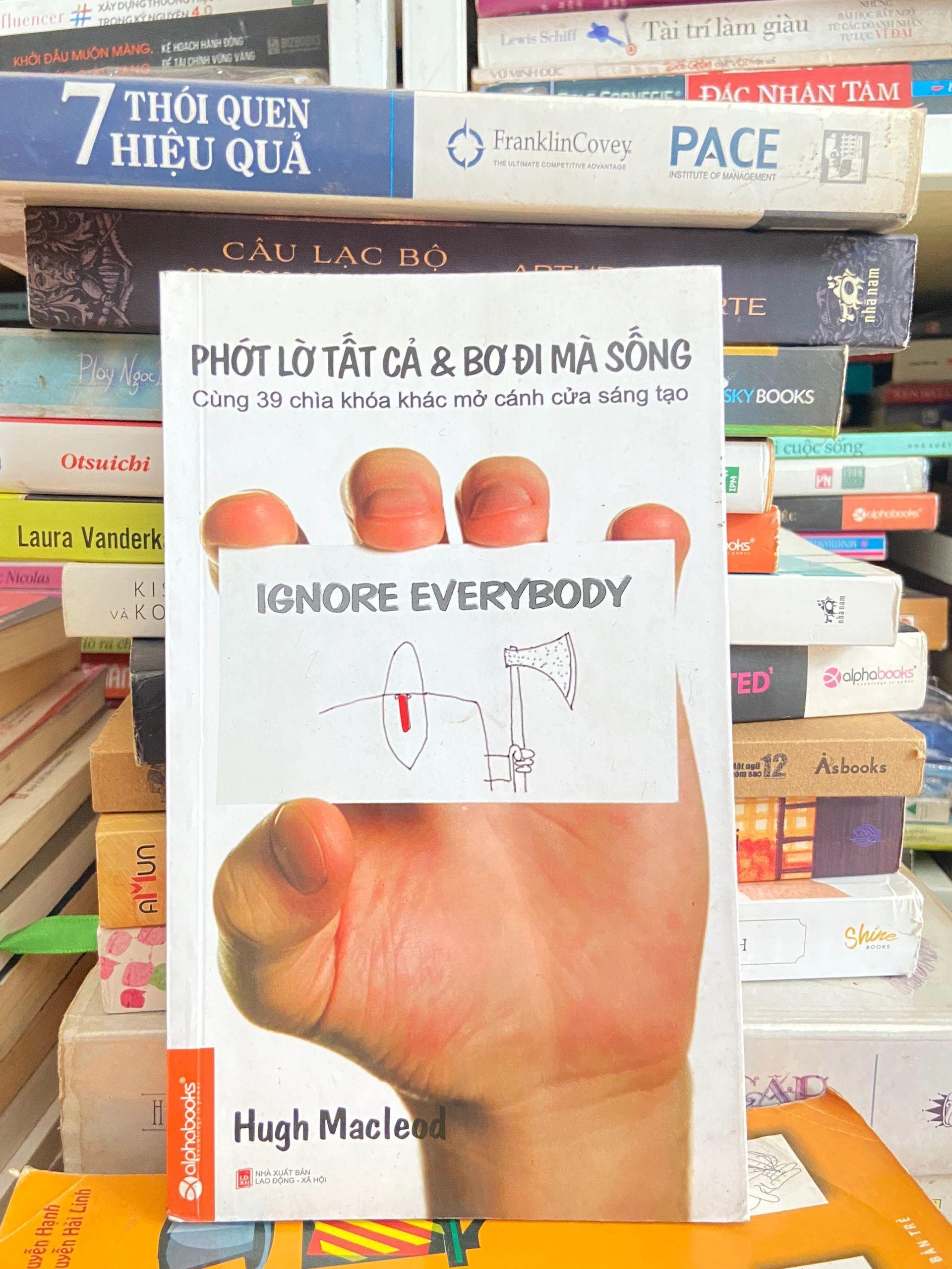 Phớt Lờ Tất Cả & Bơ Đi Mà Sống