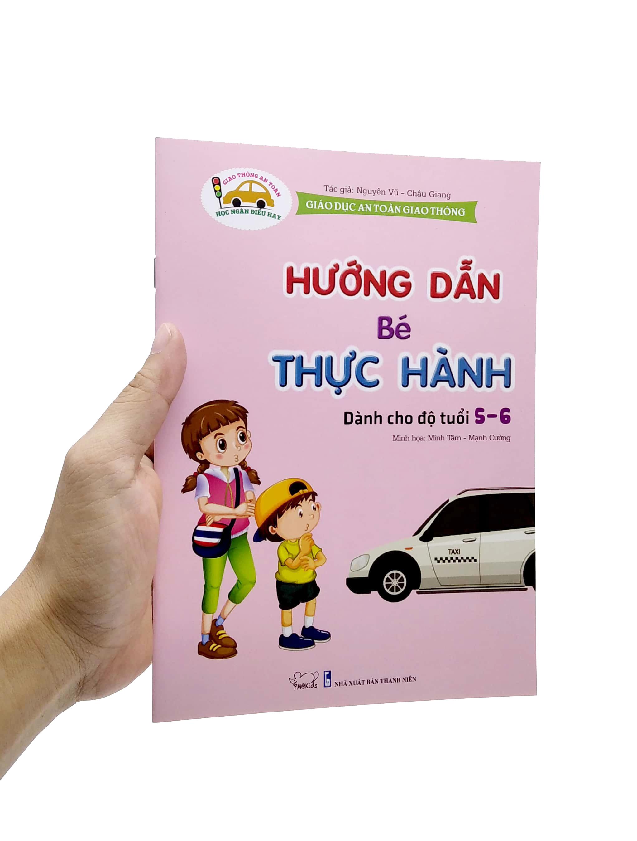 Giáo Dục An Toàn Giao Thông - Hướng Dẫn Bé Thực Hành (Dành Cho Trẻ 5-6 Tuổi)