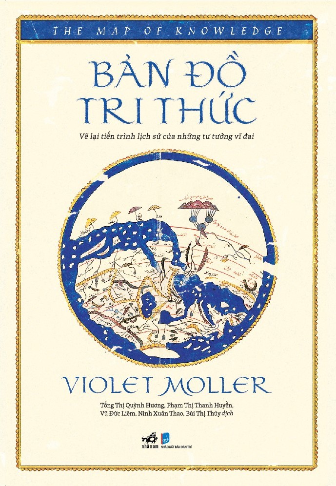 Sách Bản Đồ Tri Thức - Vẽ Lại Tiến Trình Lịch Sử Của Những Tư Tưởng Vĩ Đại