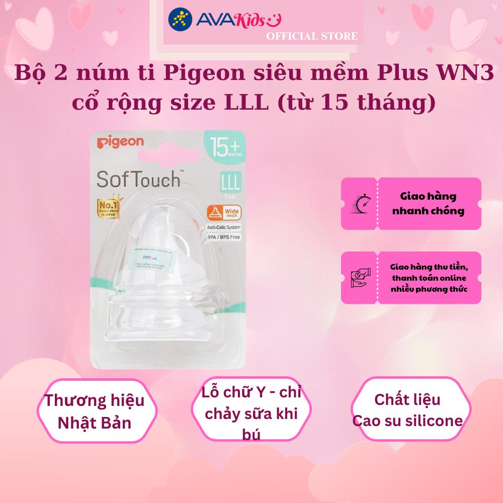 Bộ 2 núm ti Pigeon siêu mềm Plus WN3 cổ rộng size LLL (từ 15 tháng)